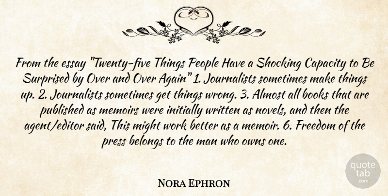 Nora Ephron Quote About Book, Men, Editors: From The Essay Twenty Five...