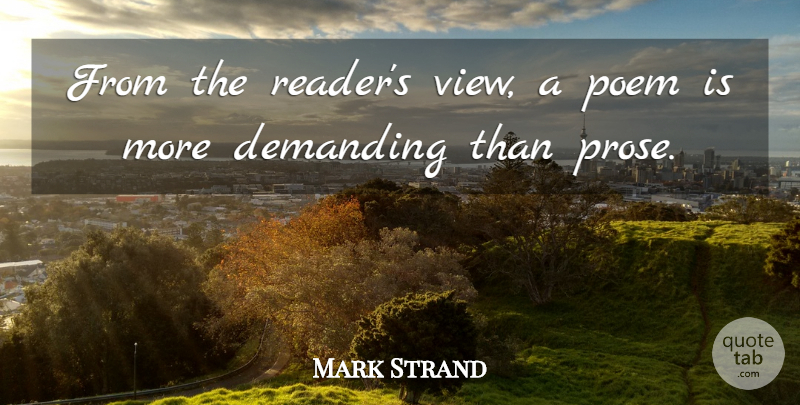 Mark Strand Quote About Book, Views, Reader: From The Readers View A...