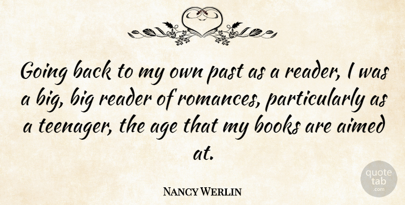 Nancy Werlin Quote About Age, Reader: Going Back To My Own...
