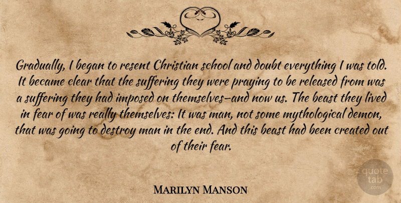 Marilyn Manson Quote About Christian, School, Men: Gradually I Began To Resent...