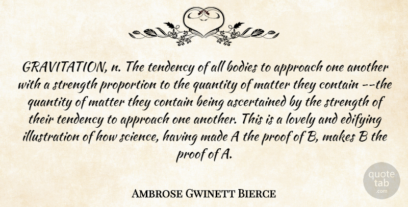 Ambrose Bierce Quote About Science, Illustration, Lovely: Gravitation N The Tendency Of...