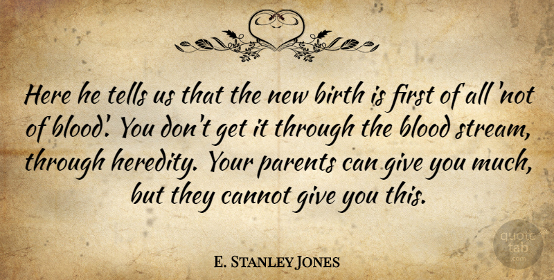 E. Stanley Jones Quote About Cannot, Tells: Here He Tells Us That...