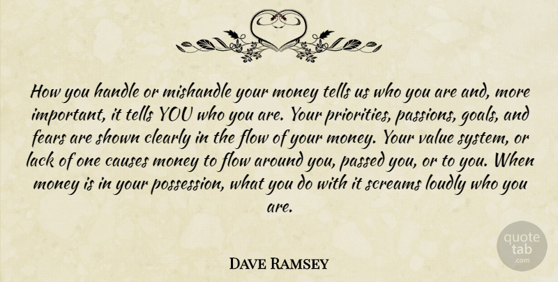 Dave Ramsey Quote About Passion, Goal, Priorities: How You Handle Or Mishandle...