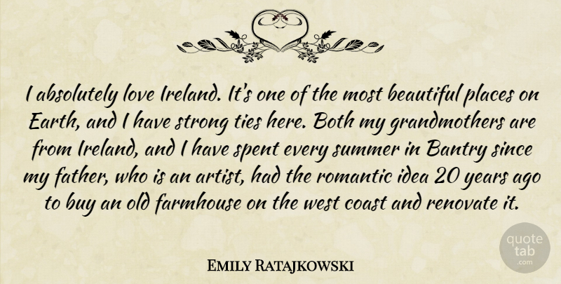 Emily Ratajkowski Quote About Absolutely, Beautiful, Both, Buy, Coast: I Absolutely Love Ireland Its...