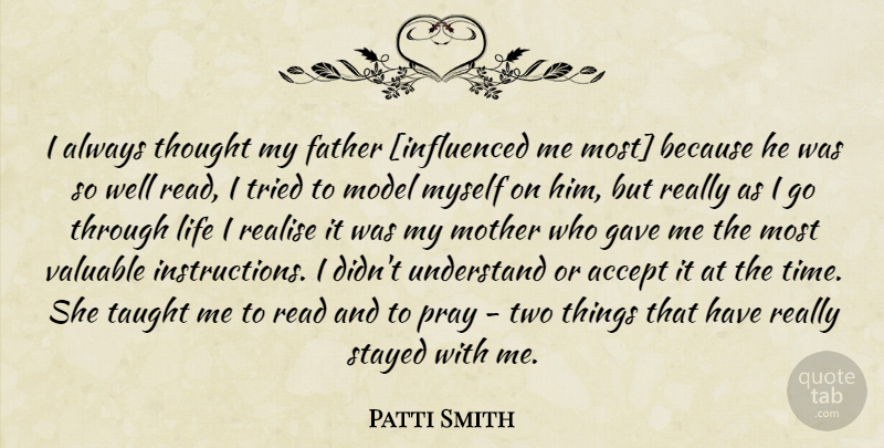 Patti Smith Quote About Mother, Father, Two: I Always Thought My Father...