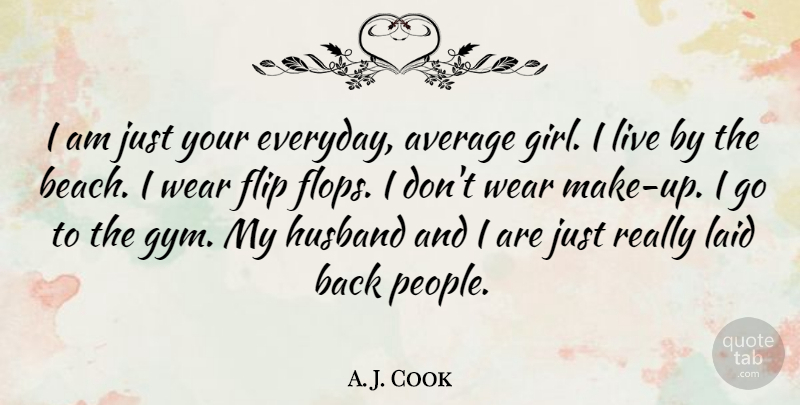 A. J. Cook Quote About Girl, Beach, Husband: I Am Just Your Everyday...