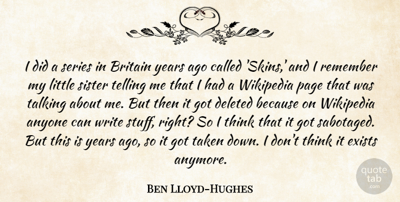Ben Lloyd-Hughes Quote About Anyone, Britain, Deleted, Exists, Series: I Did A Series In...