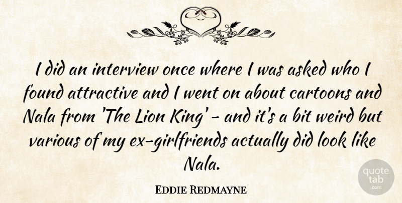 Eddie Redmayne Quote About Girlfriend, Kings, Cartoon: I Did An Interview Once...