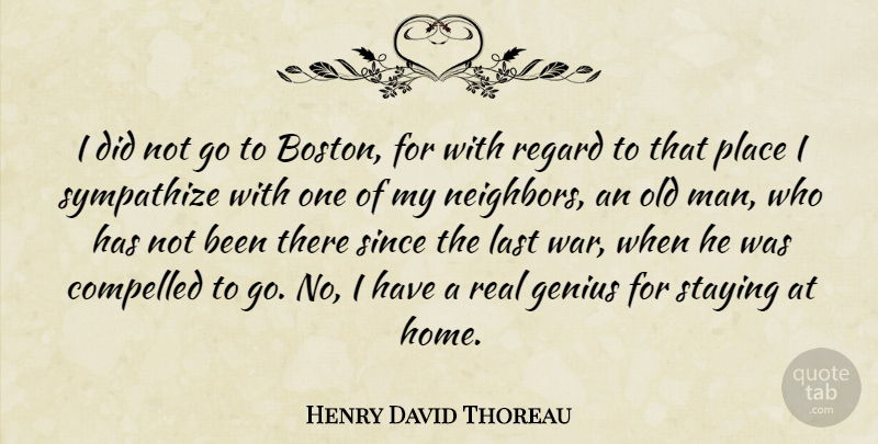 Henry David Thoreau Quote About Real, War, Home: I Did Not Go To...