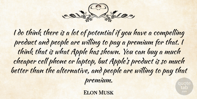 Elon Musk Quote About Thinking, Phones, Cells: I Do Think There Is...