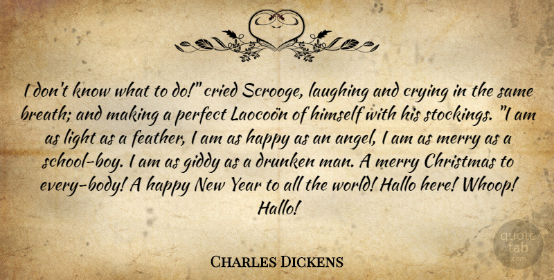 Charles Dickens Quote About New Year, School, Angel: I Dont Know What To...