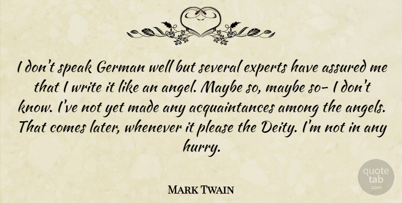 Mark Twain Quote About Angel, Writing, Awful: I Dont Speak German Well...