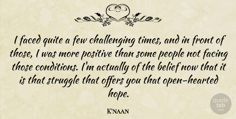 K'naan Quote About Struggle, People, Challenges: I Faced Quite A Few...