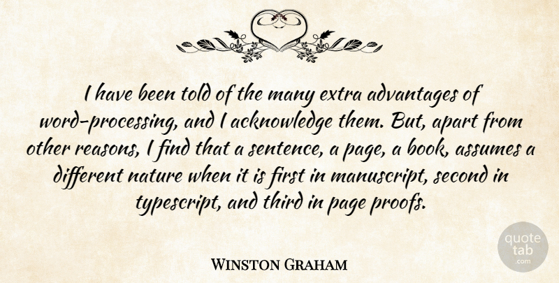 Winston Graham Quote About Advantages, Apart, Assumes, Extra, Nature: I Have Been Told Of...