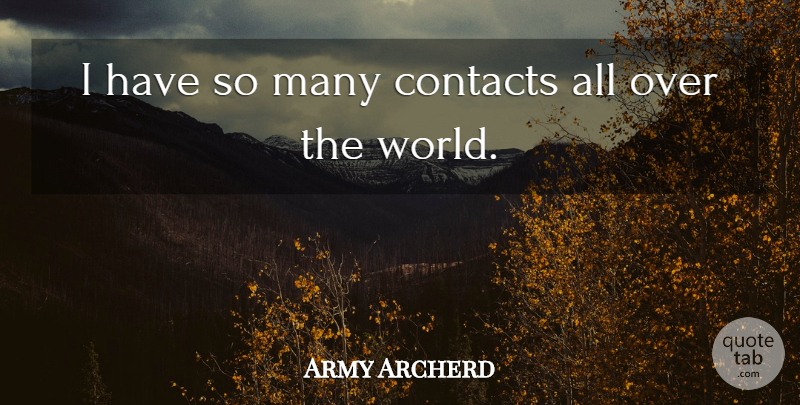 Army Archerd Quote About Contacts: I Have So Many Contacts...