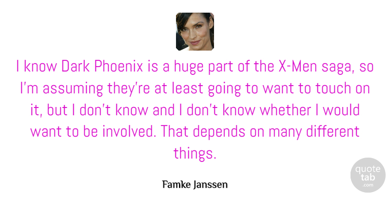 Famke Janssen Quote About Dark, Men, Phoenix: I Know Dark Phoenix Is...