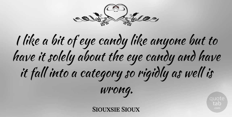 Siouxsie Sioux Quote About Fall, Eye, Categories: I Like A Bit Of...
