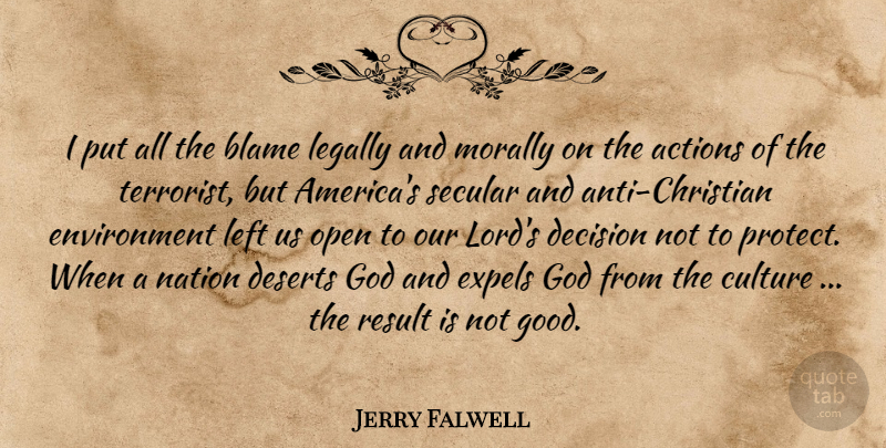 Jerry Falwell Quote About Christian, Religious, Humor: I Put All The Blame...