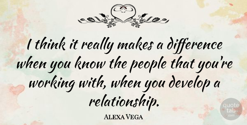 Alexa Vega Quote About Thinking, Differences, People: I Think It Really Makes...