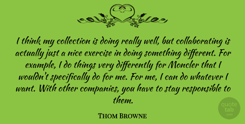 Thom Browne Quote About Collection, Stay, Whatever: I Think My Collection Is...