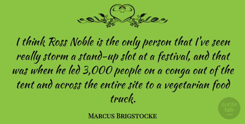 Marcus Brigstocke Quote About Thinking, People, Storm: I Think Ross Noble Is...