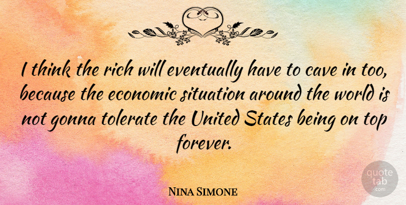 Nina Simone Quote About Thinking, Vaccines, Forever: I Think The Rich Will...