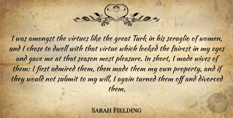 Sarah Fielding Quote About Eye, Vanity, Wife: I Was Amongst The Virtues...
