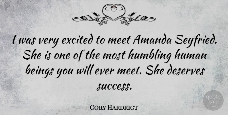 Cory Hardrict Quote About Excited, Amanda, Humbling: I Was Very Excited To...