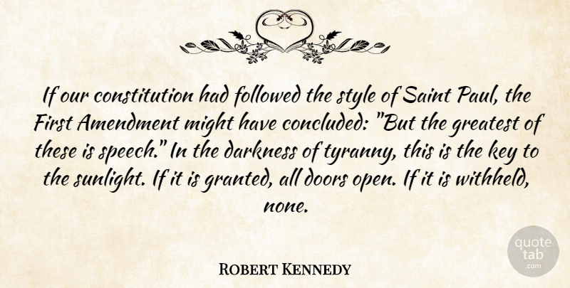 Robert Kennedy Quote About Doors, Keys, Darkness: If Our Constitution Had Followed...