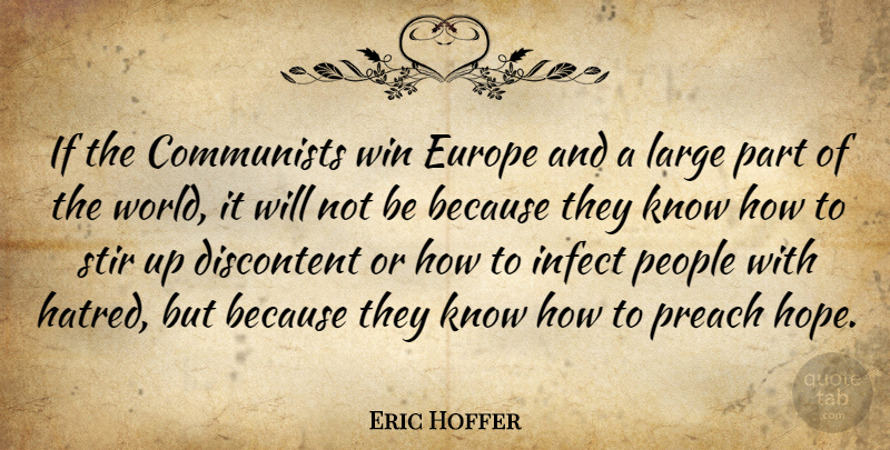 Eric Hoffer Quote About Winning, Europe, People: If The Communists Win Europe...