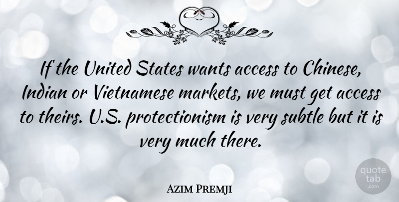 Azim Premji Quote About Chinese, Want, United States: If The United States Wants...