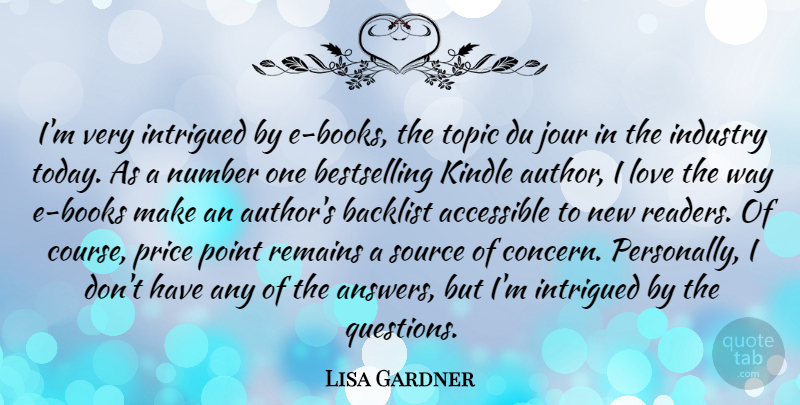 Lisa Gardner Quote About Book, Numbers, Answers: Im Very Intrigued By E...