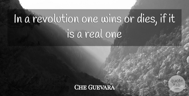 Che Guevara Quote About Real, Winning, Revolution: In A Revolution One Wins...