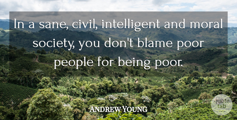 Andrew Young Quote About Intelligent, People, Moral: In A Sane Civil Intelligent...