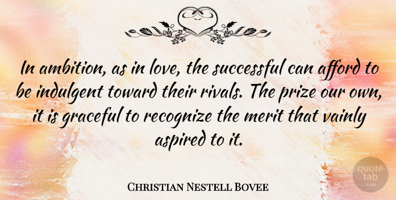 Christian Nestell Bovee Quote About Love, Ambition, Successful: In Ambition As In Love...