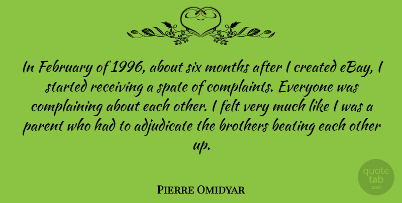 Pierre Omidyar Quote About Brother, Ebay, Parent: In February Of 1996 About...
