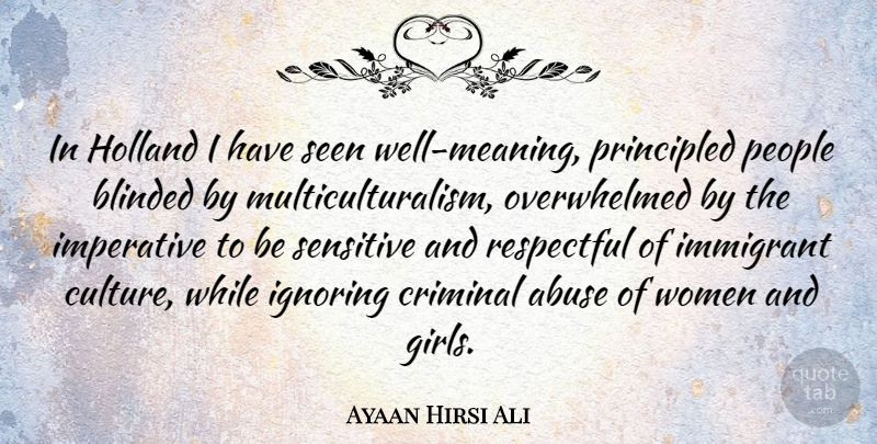 Ayaan Hirsi Ali Quote About Girl, People, Abuse: In Holland I Have Seen...