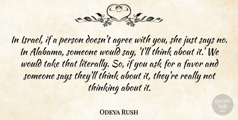 Odeya Rush Quote About Agree, Says: In Israel If A Person...