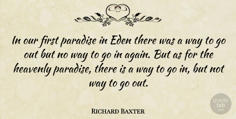 Richard Baxter Quote About Christian, Blessing, Eden: In Our First Paradise In...