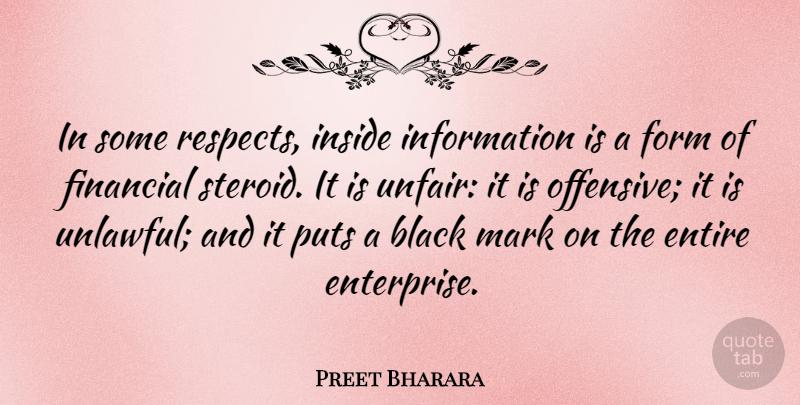 Preet Bharara Quote About Black, Information, Financial: In Some Respects Inside Information...
