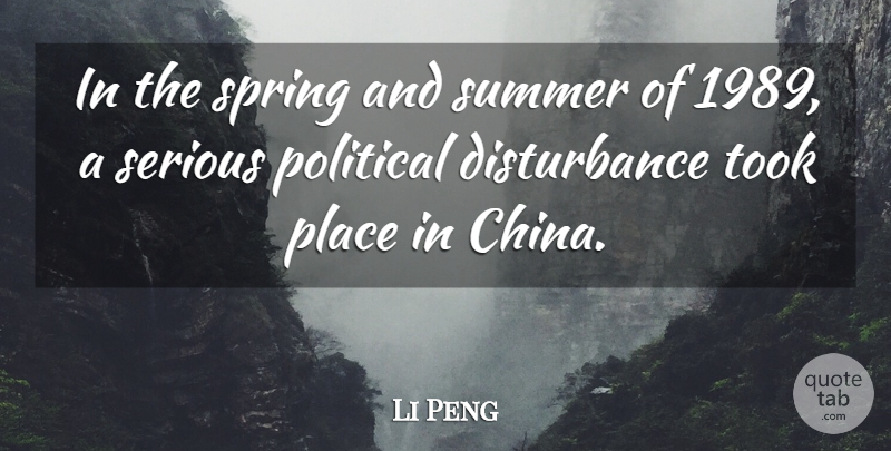 Li Peng Quote About Summer, Spring, Political: In The Spring And Summer...