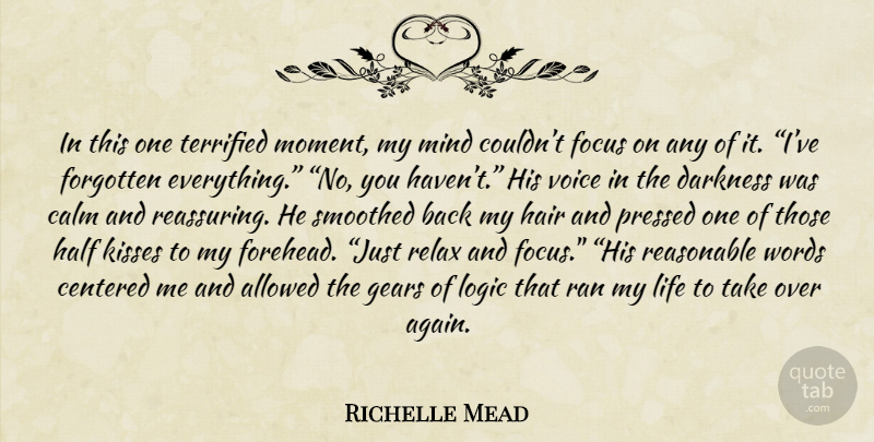 Richelle Mead Quote About Kissing, Hair, Voice: In This One Terrified Moment...