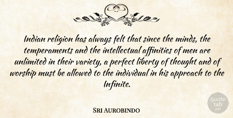 Sri Aurobindo Quote About Men, Sri Lanka, Perfect: Indian Religion Has Always Felt...
