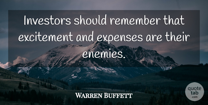 Warren Buffett Quote About Investment Success, Investing Money, Enemy: Investors Should Remember That Excitement...