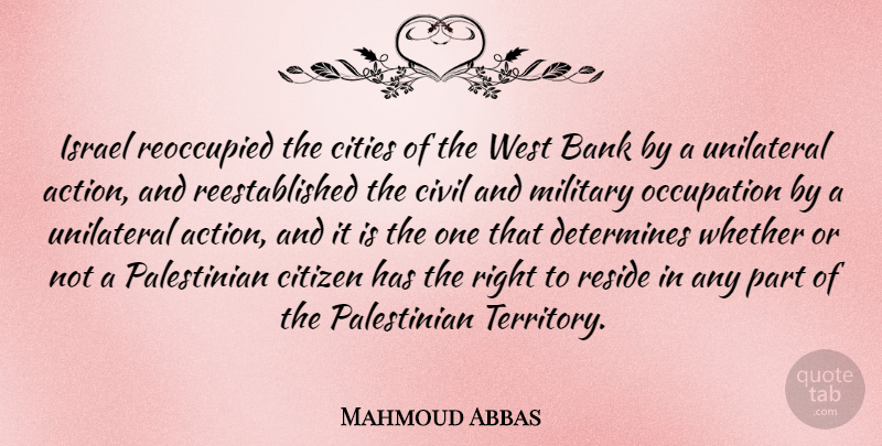 Mahmoud Abbas Quote About Military, Israel, Cities: Israel Reoccupied The Cities Of...