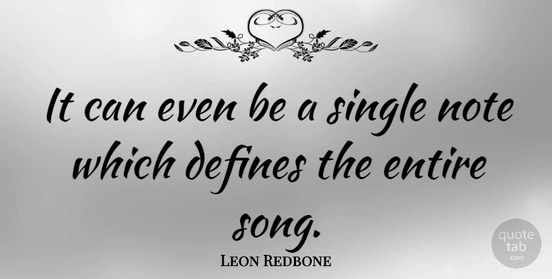 Leon Redbone Quote About Song, Notes: It Can Even Be A...