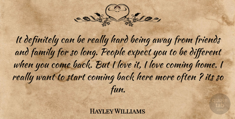 Hayley Williams Quote About Fun, Home, People: It Definitely Can Be Really...