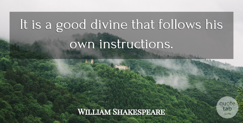 William Shakespeare Quote About Following Instructions, Palaces, Merchant Of Venice: It Is A Good Divine...