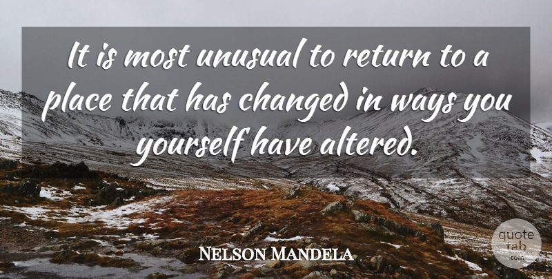 Nelson Mandela Quote About Inspiring, Way, Return: It Is Most Unusual To...