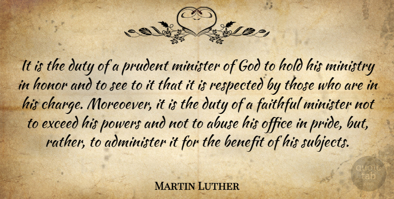 Martin Luther Quote About Pride, Office, Faithful: It Is The Duty Of...
